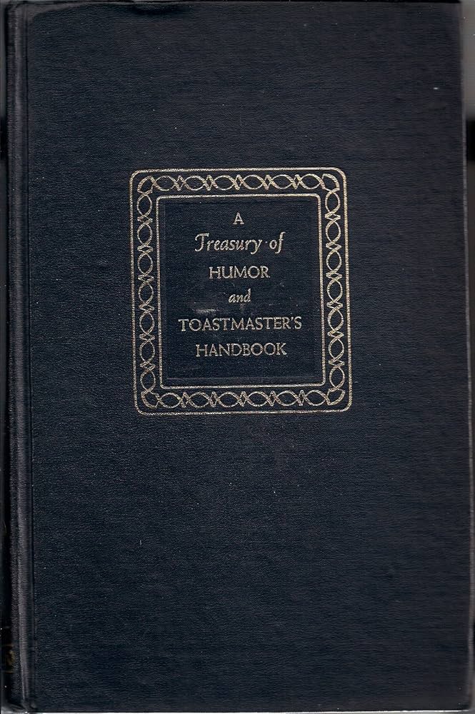 A Treasury of Humor and Toastmaster's Handbook by marjorie barrows