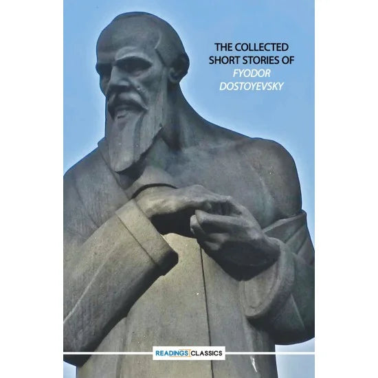 The Collected Short Stories Of Fyodor Dostoyevsky