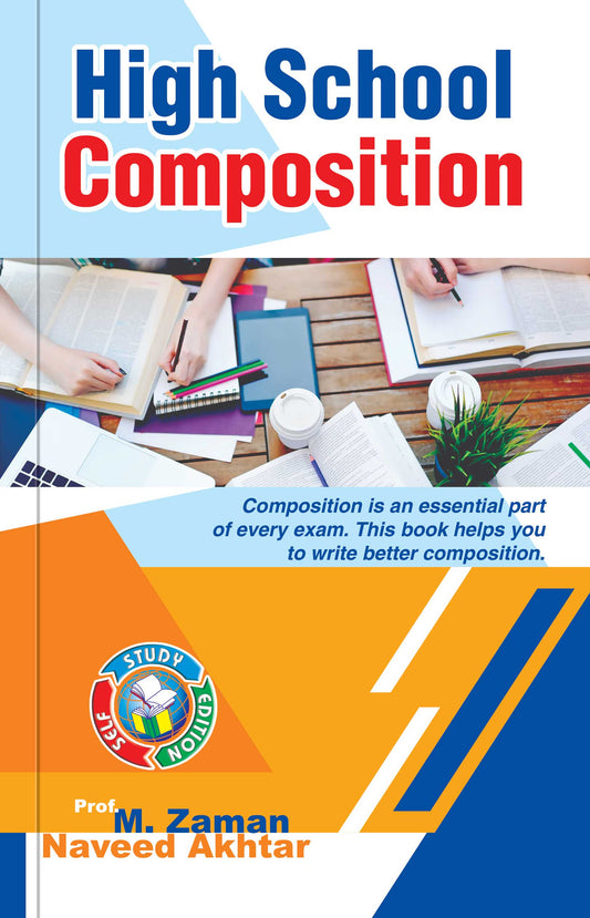High School Composition | prof M . Zaman & Naveed Akhter