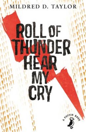 Roll of Thunder, Hear My Cry by Mildred Delois Taylor and David Kearney