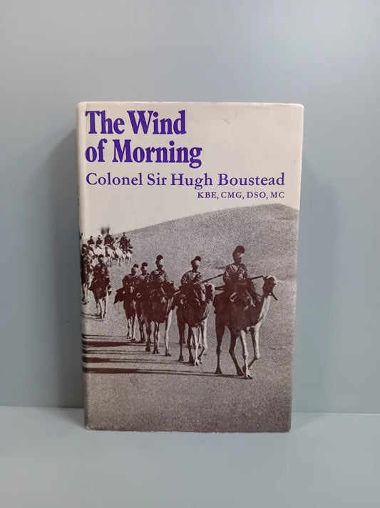 Hugh Boustead – The Wind of Morning – First Edition Signed