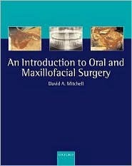 An Introduction to Oral and Maxillofacial Surgery | David A. Mitchell