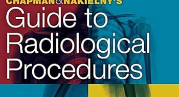 Chapman and Nakielny's Guide to Radiological Procedures