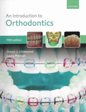 An Introduction to Orthodontics by Laura Mitchell 5th Ed.