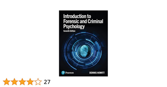 Introduction to Forensic and Criminal Psychology |Denis Howitt