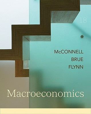 Macroeconomics |Campbell R. McConnell ,  Stanley L. Brue ,  Sean Flynn