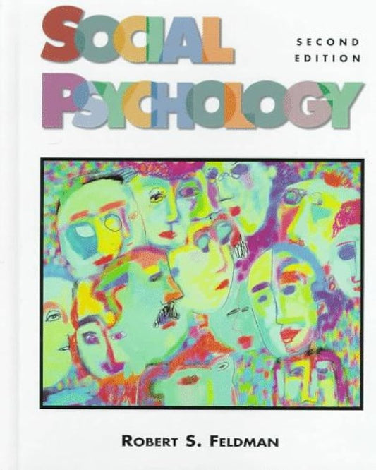 SOCIAL PSYCHOLOGY, SECOND EDITION |  Robert S. Feldman