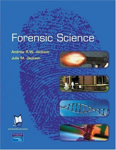 Forensic Science | Andrew R. W. Jackson , Julie M. Jackson