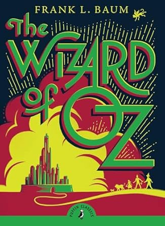 The Wizard of Oz: Frank L. Baum (Puffin Classics)