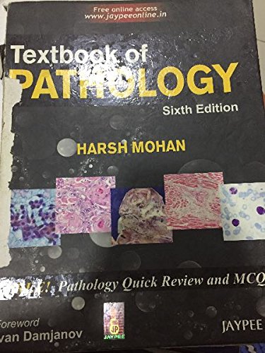Textbook of pathology by harsh mohan. 6th edition