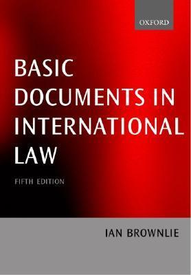 Basic Documents in International Law | Ian Brownlie CBE QC