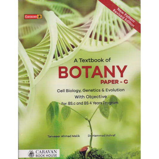 A Text Book of Botany Paper C with Objective for BSC,BS 4 year by Tanveer Ahmad Malik