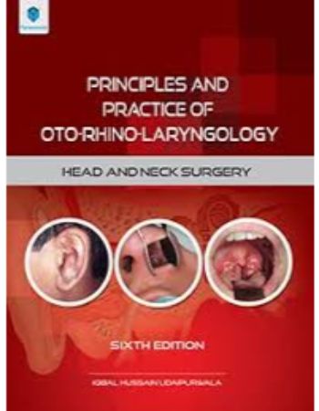 Principles and Practice of Oto Rhino Laryngology 6th Edition