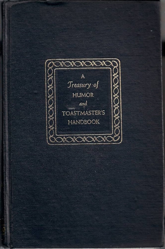 A Treasury of Humor and Toastmaster's Handbook by  marjorie barrows