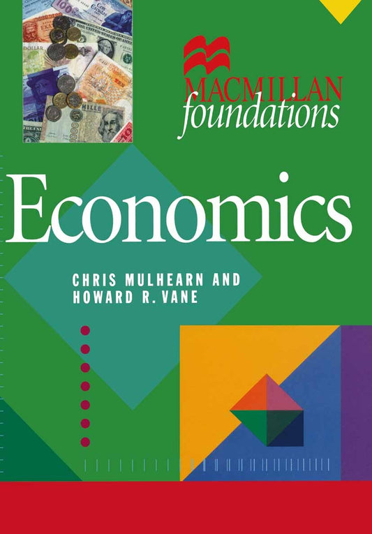 Economics |Chris Mulhearn, Howard R. Vane