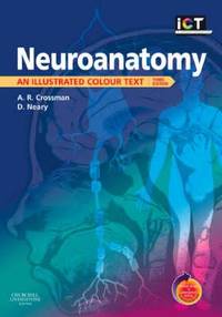 Neuroanatomy: An Illustrated Colour Text