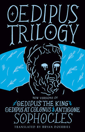 Odeipus Rex The Oedipus Trilogy | Sophocles