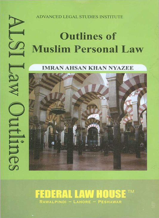 Outlines of Muslim Personal Law |  Imran Ahsan Khan Nyazee
