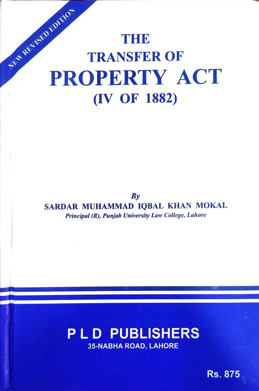 The Transfer of Property Act | Sardar Muhammad Iqbal Khan Mokal