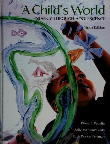 A child's world : infancy through adolescence