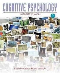 Cognitive Psychology: Written by Margaret W. Matlin, 2009 Edition, (7th Edition)