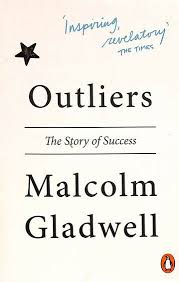 Outliers | The Story of Success |Malcolm Gladwell