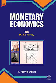 Monetary Economics For BS by A. Hamid Shahid - ILMI
