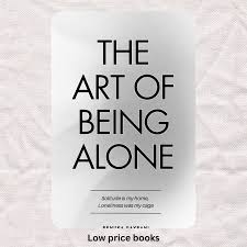 The Art of Being ALONE | Renuka Gavrani