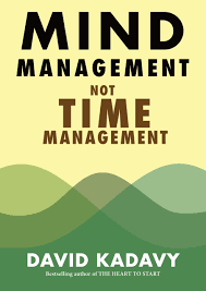 Mind Management, Not Time Management | David Kadavy
