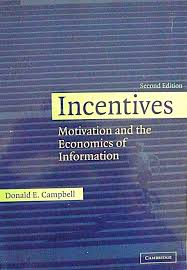 Incentives - Motivation and the Economics of Information