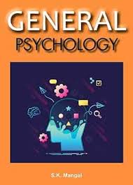 General Psychology  || Prof S K Mangal