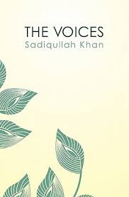The Voices |  Sadiqullah Khan