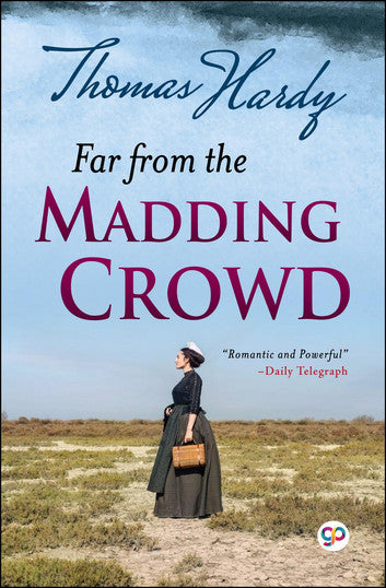 Far From the Madding Crowd |Thomas Hardy