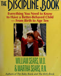 The discipline book |  Sears, William, M.D; Sears, Martha