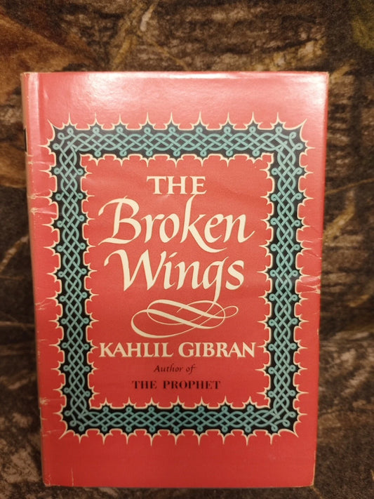 "The Broken Wings" by Kahlil Gibran Hardcover 1965 Philosophy
