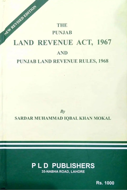 The Punjab Land Revenue Act, 1967 and Punjab Land Revenue Rules, 1968 |Sardar M. Iqbal Khan