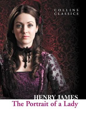 Collins Classics: The Portrait Of A Lady | Henry James