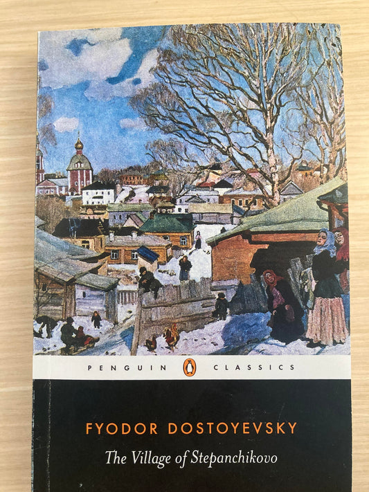 The Village of Stepanchikovo | Fyodor dostoyevsky